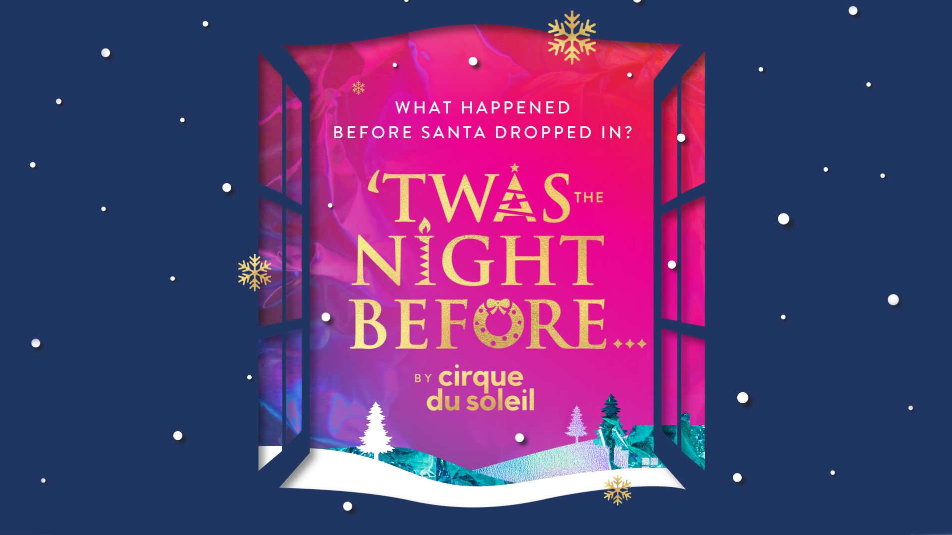'Twas the Night Before by Cirque du Soleil New York City Hulu Theater at Madison Square GardenTickets Group and Family Tickets