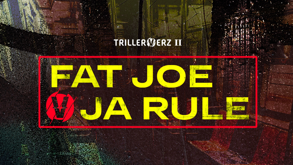 TrillerVerz: Fat Joe vs. Ja Rule