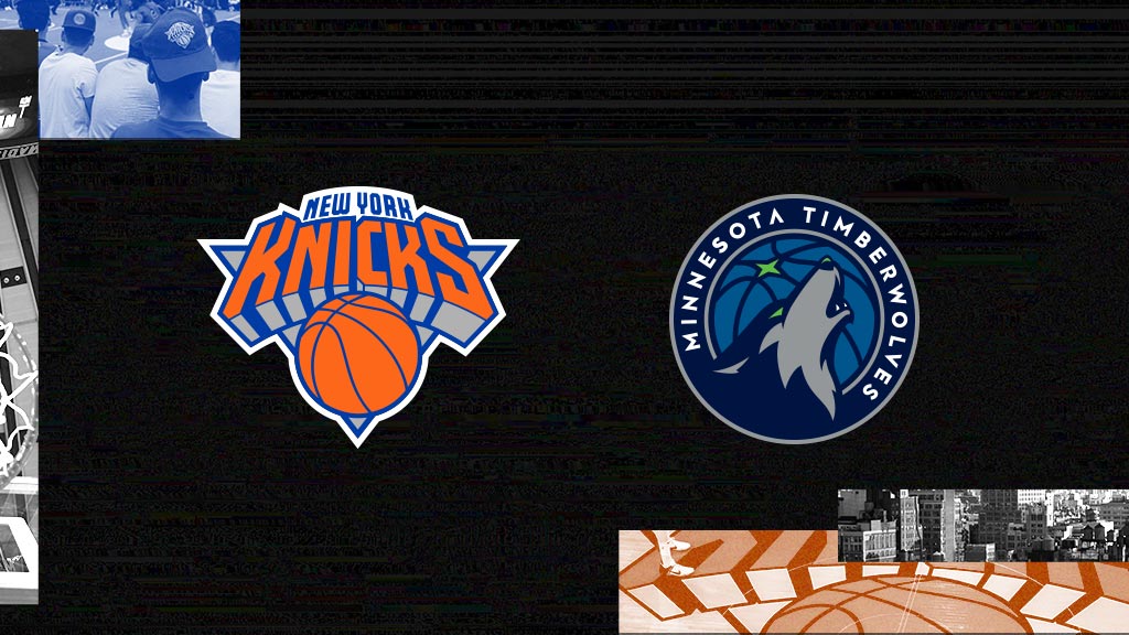 New York Knicks vs. Minnesota Timberwolves