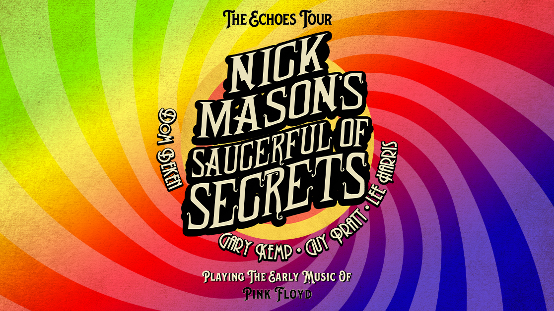 Nick Mason’s Saucerful of Secrets