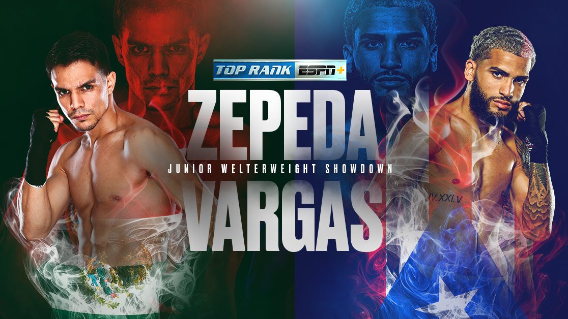 Top Rank Boxing: Zepeda vs. Vargas