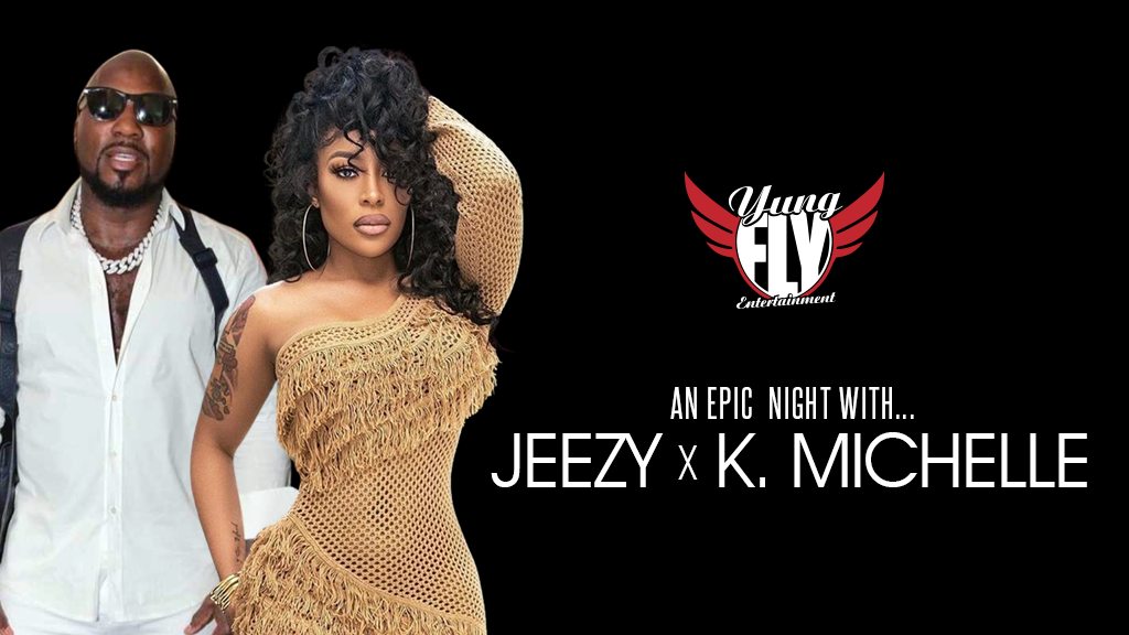 An Epic Night with Jeezy & K. Michelle