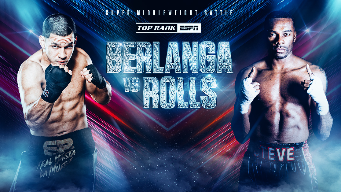 Top Rank Boxing: Berlanga vs. Rolls