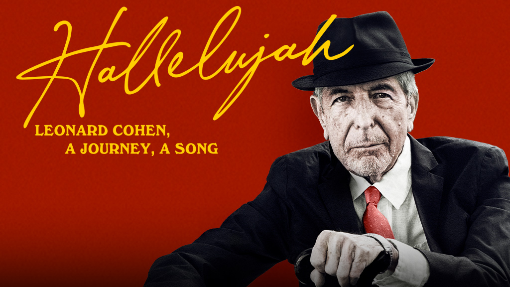 Hallelujah: Leonard Cohen, A Journey, A Song