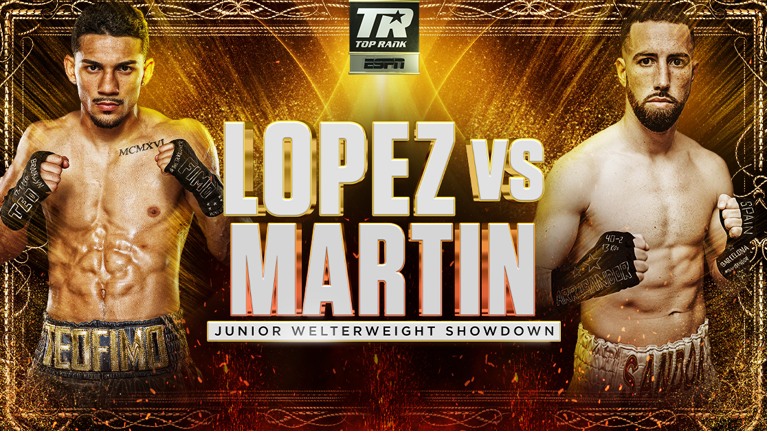 Top Rank Boxing: Lopez vs. Martin