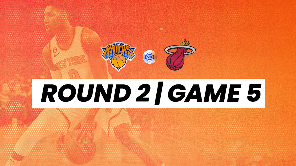 New York Knicks vs. Miami Heat