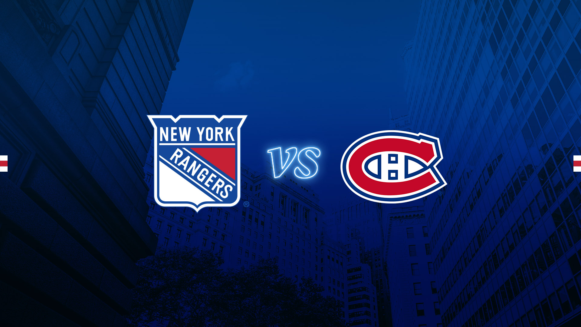 New York Rangers vs. Montreal Canadiens