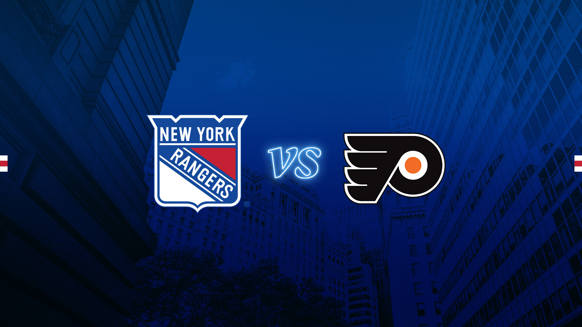 New York Rangers vs. Philadelphia Flyers