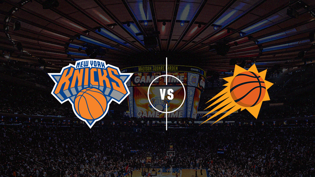 New York Knicks vs. Phoenix Suns