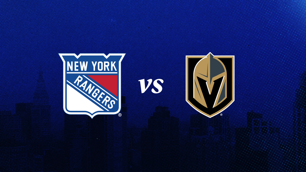 New York Rangers vs. Vegas Golden Knights