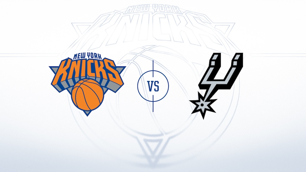 New York Knicks vs. San Antonio Spurs