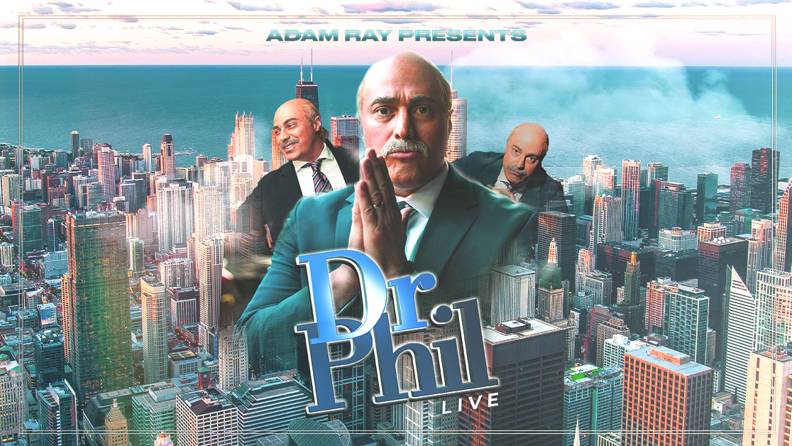 Adam Ray is Dr. Phil Live