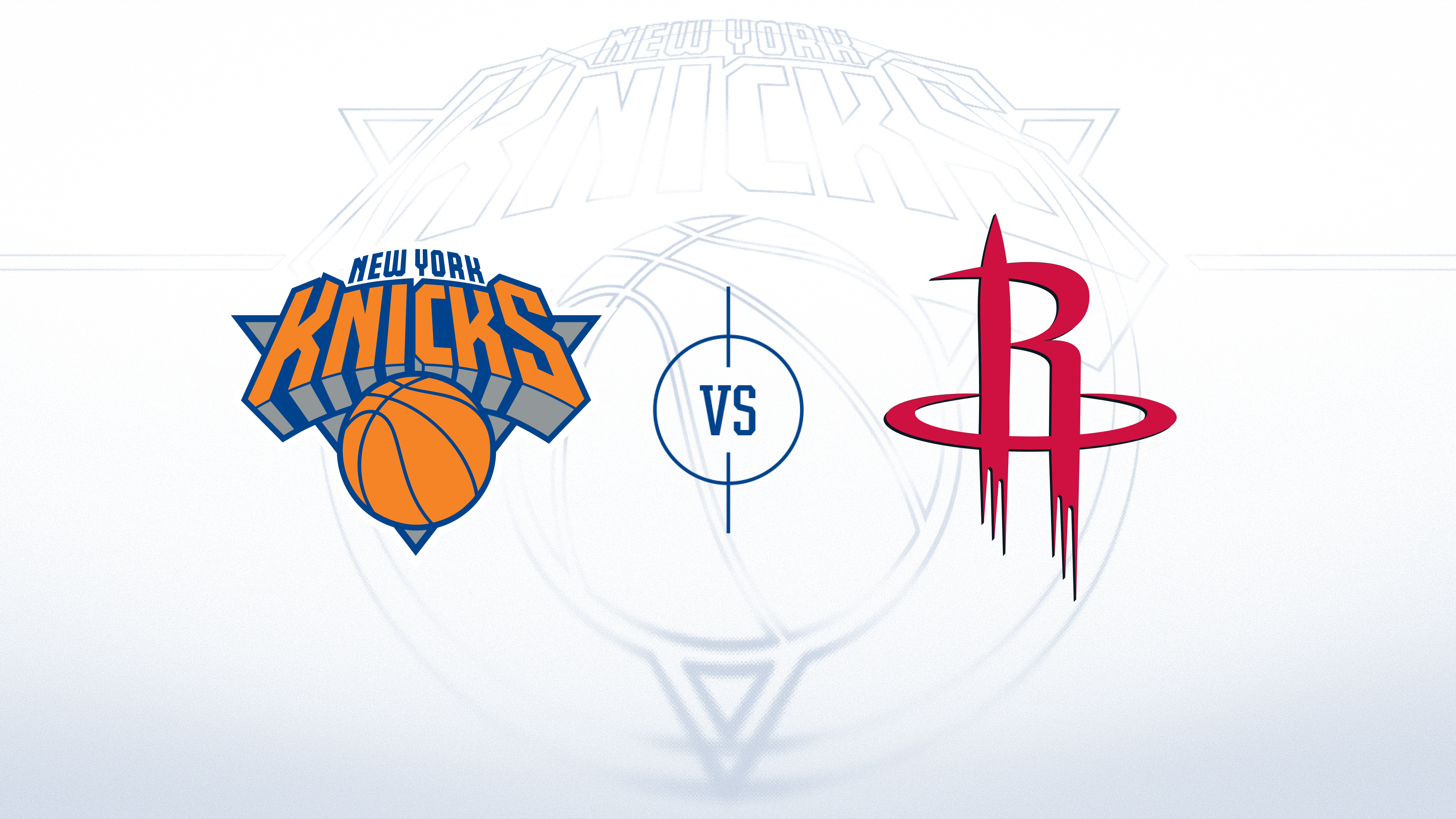 New York Knicks vs. Houston Rockets