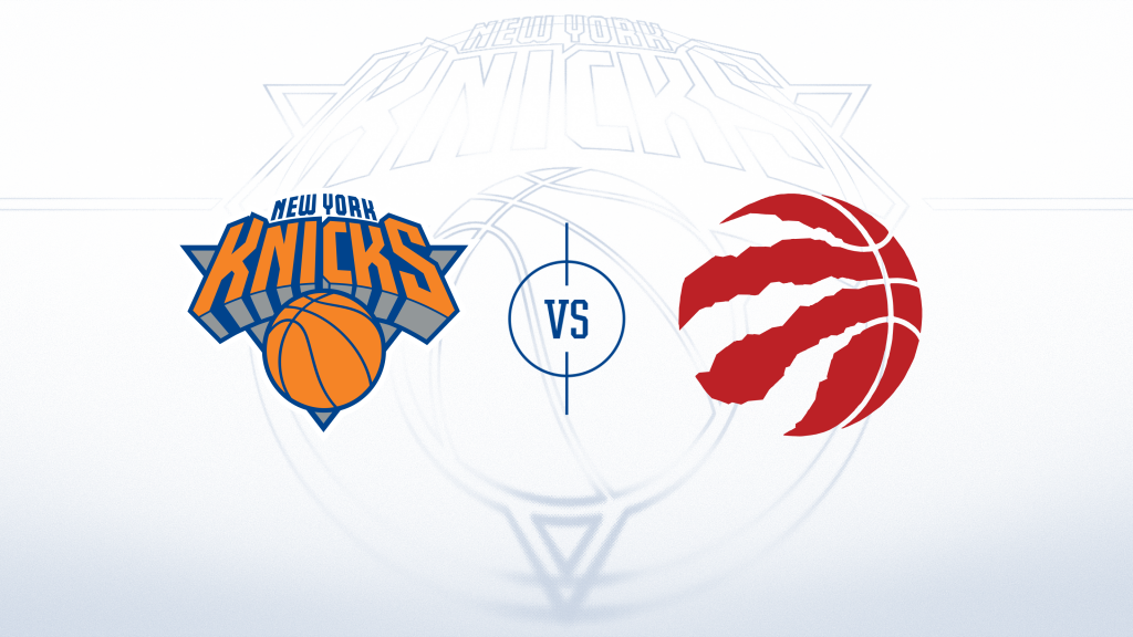 New York Knicks vs. Toronto Raptors